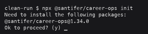 הטרמינל שואל Ok to proceed אחרי הפקודה npx @santifer/career-ops init